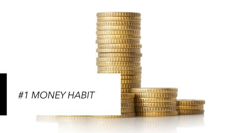 The no 1 Money Habit That Will Change Your Financial Future