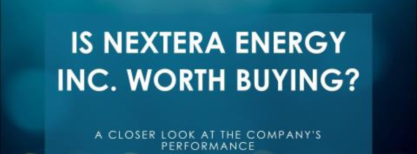 NextEra Energy Inc. (NEE) – Is It Worth Buying?