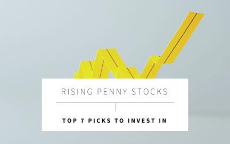 7 Best Rising Penny Stocks to Invest In